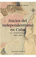 Inicios del Independentismo En Cuba