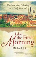 Like the First Morning
