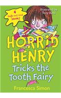 Horrid Henry Tricks the Tooth Fairy