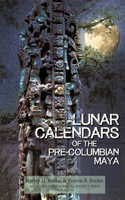 Lunar Calendars of the Pre-Columbian Maya