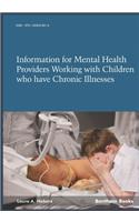 Information for Mental Health Providers Working with Children who have Chronic Illnesses Conditions