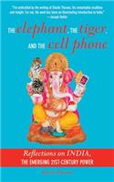 Elephant, the Tiger, and the Cellphone