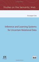 INFERENCE & LEARNING SYSTEMS FOR UNCERTA