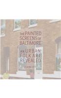 The Painted Screens of Baltimore