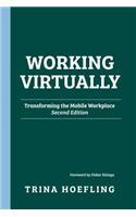 Working Virtually: Transforming the Mobile Workplace