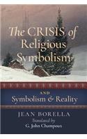 The Crisis of Religious Symbolism & Symbolism and Reality
