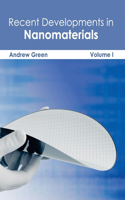 Recent Developments in Nanomaterials: Volume I: (English)