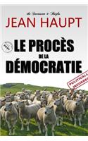 Le procès de la démocratie