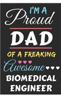 I'm A Proud Dad Of A Freaking Awesome Biomedical Engineer