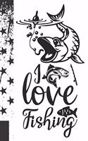I Love Fishing