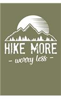 Hike More Worry Less