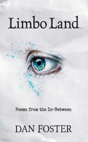 Limbo Land: Poems from the In-Between