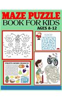 Maze Puzzle Book for Kids Ages 8-12