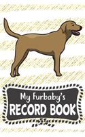 My Furbaby's Record Book: Goldador Dog Puppy Pet Vaccination, Immunization, Health Wellness Record Journal, Appointment Organizer For Dog Owners and Puppy Lovers