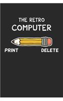 Retro Computer Print Delete