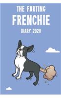 The Farting Frenchie Diary 2020: Cute full year 2020 185 page diary journal notebook for Farting French Bulldog Dog Lovers