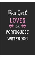 This Girl Loves Her Portuguese Water Dog: Lined Journal, 120 Pages, 6 x 9, Funny Portuguese Water Dog Gift Idea, Black Matte Finish (This Girl Loves Her Portuguese Water Dog Journal)