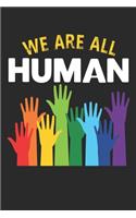 We Are All Human