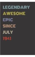 Legendary Awesome Epic Since July 1941 - Birthday Gift For 78 Year Old Men and Women Born in 1941: Blank Lined Retro Journal Notebook, Diary, Vintage Planner