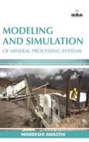 Modeling and Simulation of Mineral Processing Systems