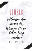 Lehrer Pflanzen Die Samen Des Wissens Die Ein Leben Lang Wachsen: A5 KARIERT Geschenkidee für Lehrer Erzieher - Abschiedsgeschenk Grundschule - Klassengeschenk - Dankeschön - Lehrerplaner - Buch zum Schulabschluss