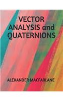 VECTOR ANALYSIS and QUATERNIONS