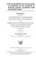 Laying the framework for the task ahead: an examination of the Department of Homeland Security's Quadrennial Homeland Security Review