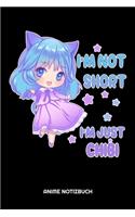 I'm Not Short I'm Just Chibi Anime Notizbuch