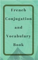 French Conjugation and Vocabulary Book