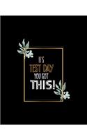 It's Test Day You Got This!