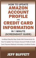 How To Update Amazon Account Profile And Credit Card Information In 1 Minute