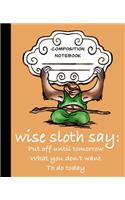 Wise Sloth Says