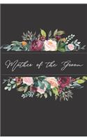 Mother of the Groom: Black Floral Wedding Notebook