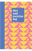 Diet and Exercise Log