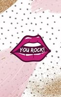 You Rock!