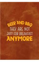 Beer And BBQ They Are Not Just For Breakfast Anymore