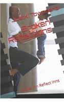 Broken Reflections