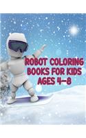 Robot Coloring Books For Kids Ages 4-8: Robot Coloring Books For Kids Ages 4-8, robot animals coloring book. 50 Story Paper Pages. 8.5 in x 11 in Cover.
