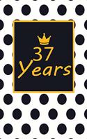 37 years: 37th thirty-seventh Birthday Gift for Women thirty seven year old daughter, son, boyfriend, girlfriend, men, wife and husband, cute and funny blank 