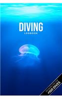 Scuba Diving Log Book Dive Diver Jourgnal Notebook Diary - Misterious Jellyfish: Marine Biology Biologist Snorkeling Notepad Record with 110 Pages in 6" x 9" Inch
