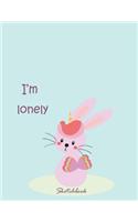 I'm lonely sketchbook: Cute rabbit on blue cover (8.5 x 11) inches 110 pages, Blank Unlined Paper for Sketching, Drawing, Whiting, Journaling & Doodling(3 Cute Rabbit on Blue Sketchbook)