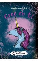 Cuaderno magico, cree en ti.: (Unicornio)