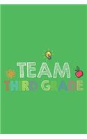 Team Third Grade: 3rd Grade Class Back to School Composition Notebook for Students