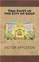 Tom Swift in the City of Gold