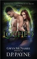 Loched