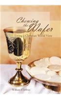 Chewing the Wafer