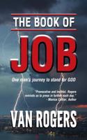 Book of Job: One Man's Journey To Stand For God