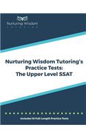 Nurturing Wisdom Tutoring's Practice Tests: The Upper Level SSAT