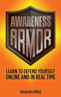 Awareness is Armor