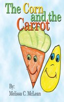 The Corn and the Carrot